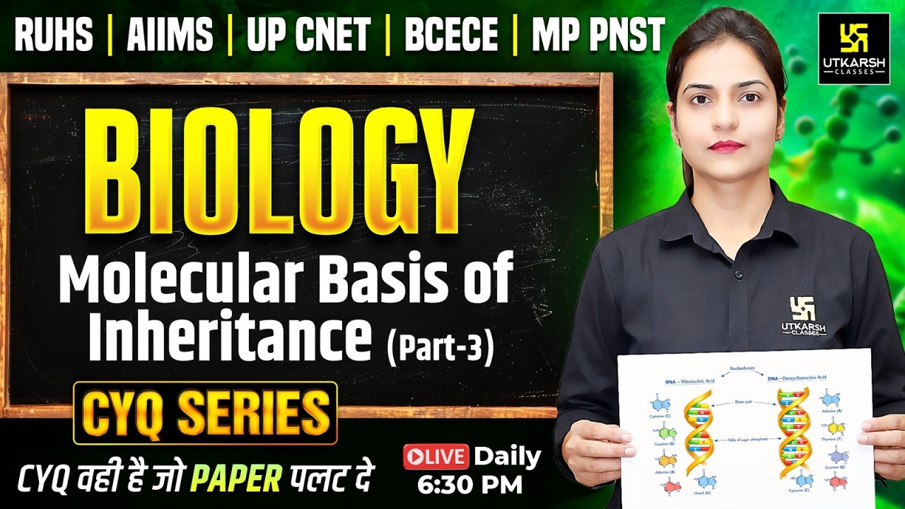 CYQ Series | Biology #25 Molecular Basis of Inheritance | BSc Nursing & Paramedical 2026|Ronak Ma'am