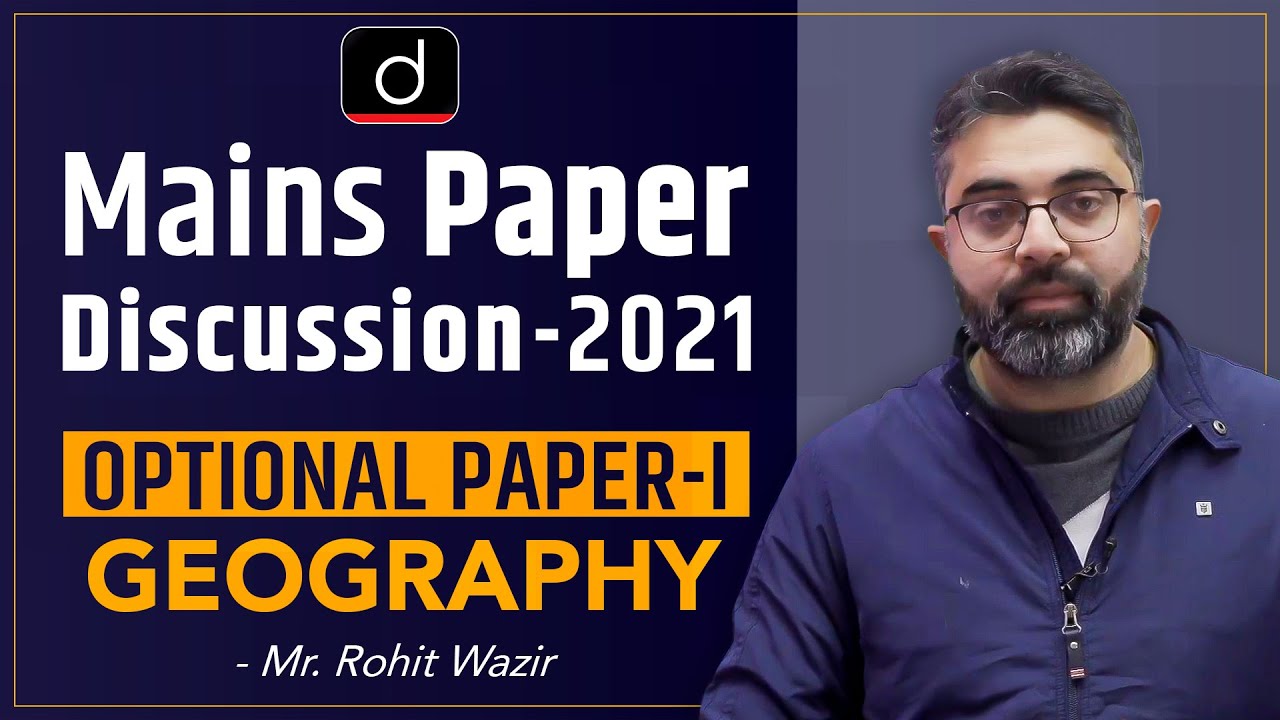 UPSC Mains 2021: Geography Optional Paper-I Discussion by Mr. Rohit Wazir | Drishti IAS English