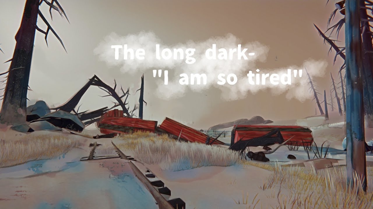 The long dark- 