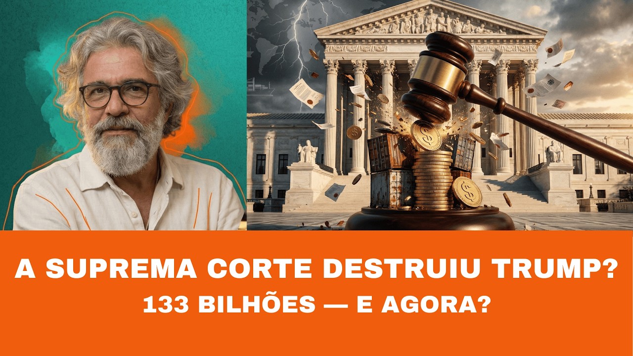 133 BILHÕES EM JOGO — Como a Suprema Corte Derrubou o Império Tarifário de Trump