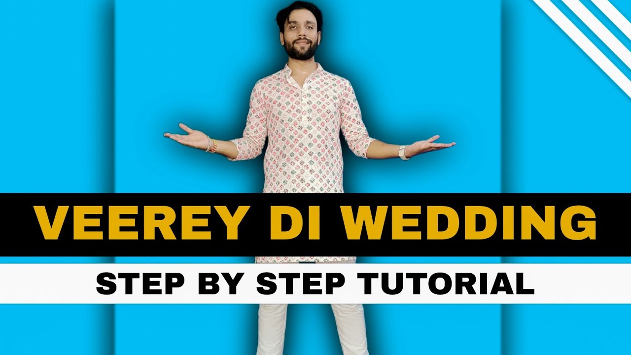 Veerey Di Wedding Dance Tutorial | step by step tutorial | veere di wedding dance steps
