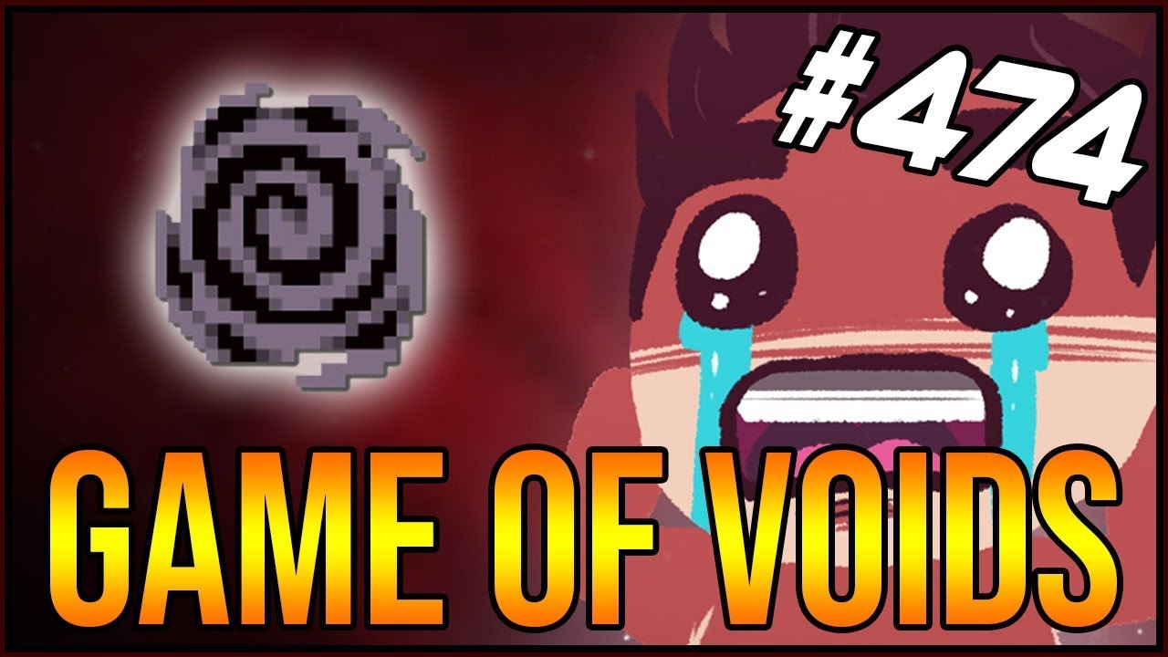 Game Of Voids - The Binding Of Isaac: Afterbirth+ #474