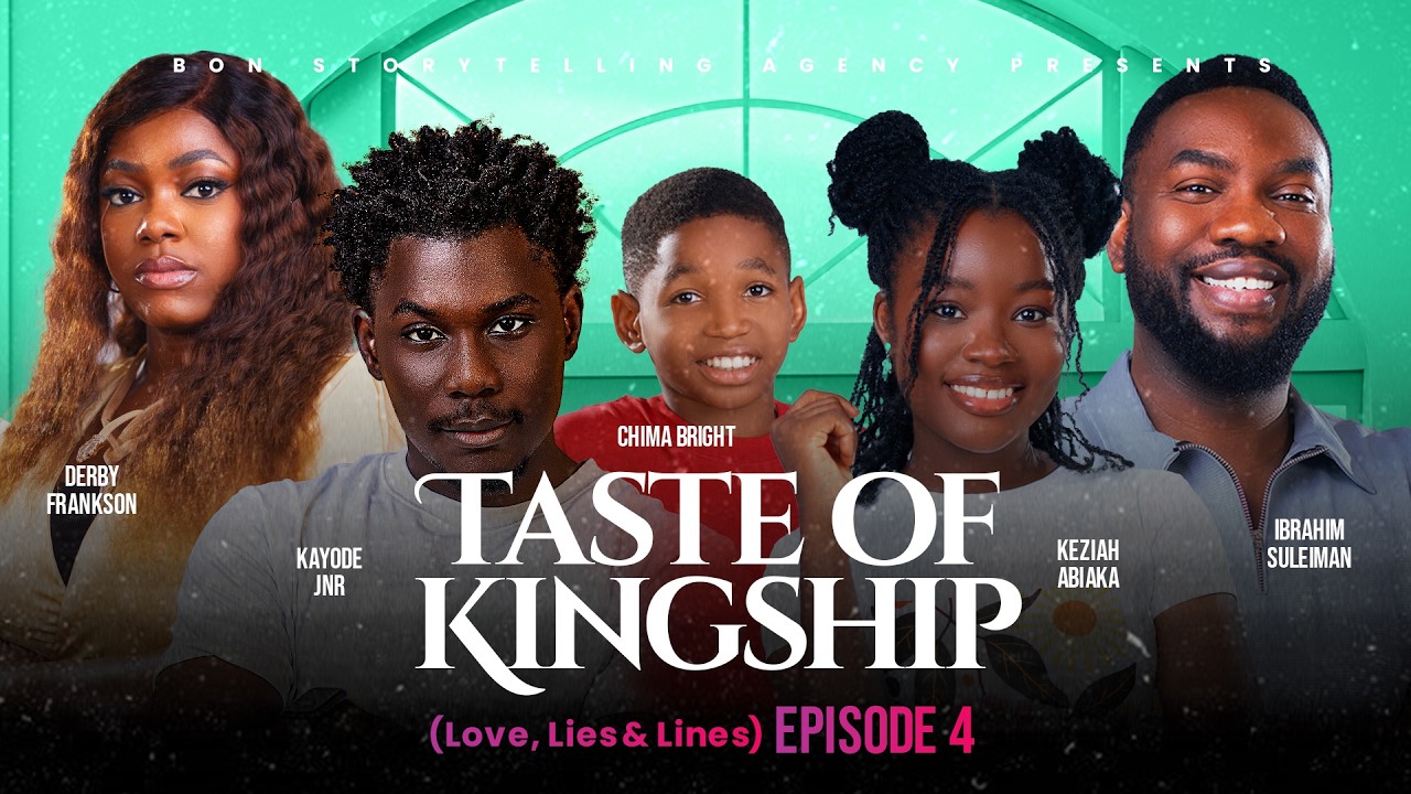 LOVE, LIES & LINES | EPISODE 4 | TASTE OF KINGSHIP SERIES