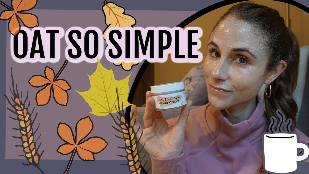KRAVE BEAUTY OAT SO SIMPLE WATER CREAM REVIEW| DR DRAY