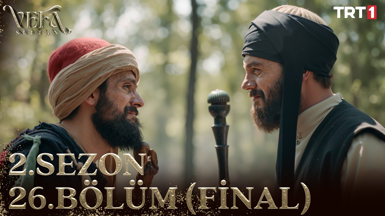 Vefa Sultan 2. Sezon 26. B&ouml;l&uuml;m (Final) @trt1