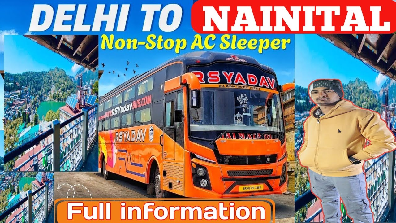 DELHI TO NAINITAL | Rs Yadav Volvo Bus 🚌 | दिल्ली से नैनीताल का सफर Rs यादव बस के साथ।
