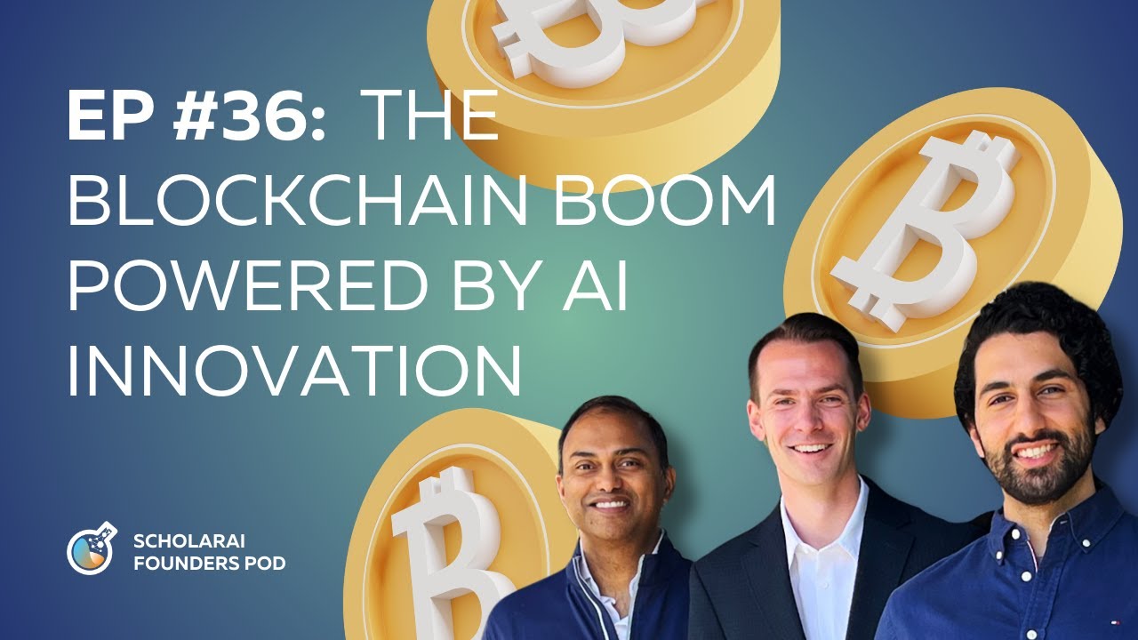 The Blockchain Boom Powered by AI Innovation - Ep. 36
