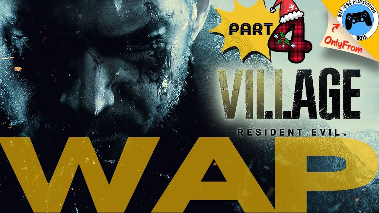 We play RE VILLAGE more