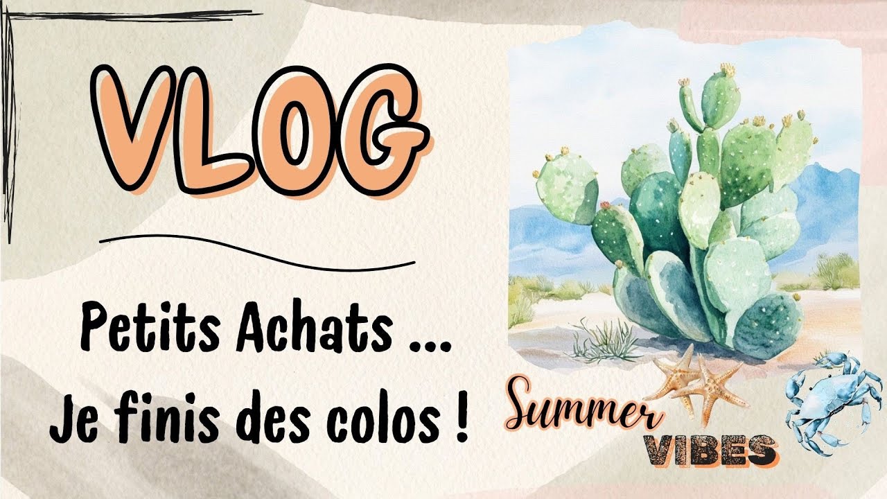 Vlog : petits achats, je reviens de loin avec ce colo !