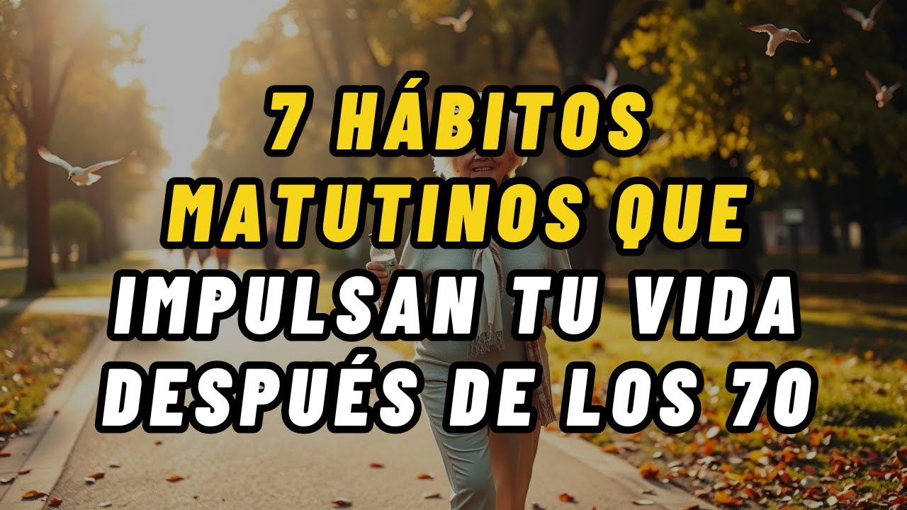 7 Hábitos Matutinos Simples Que Pueden Aumentar Tu Longevidad Después de los 70