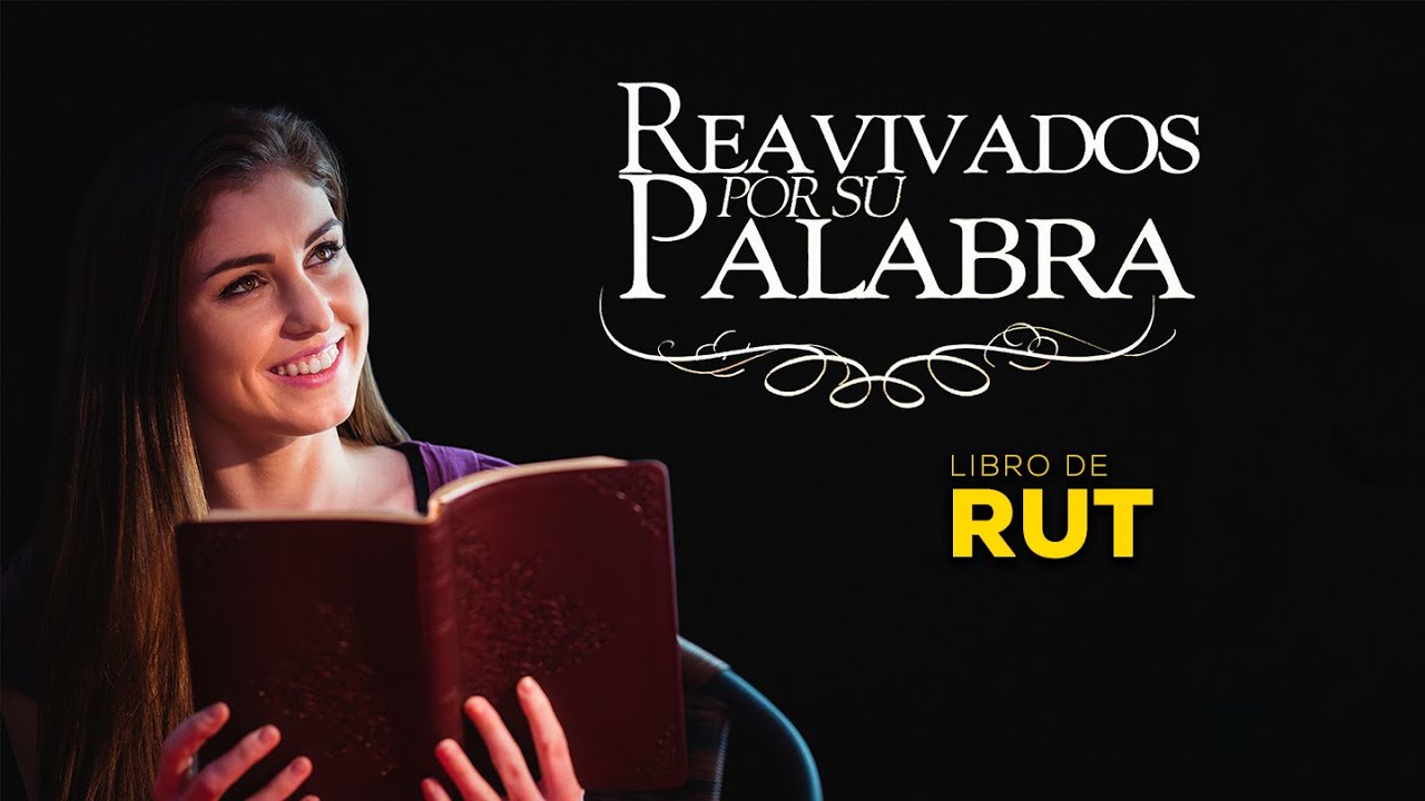 Reavivados por su palabra - Rut 2