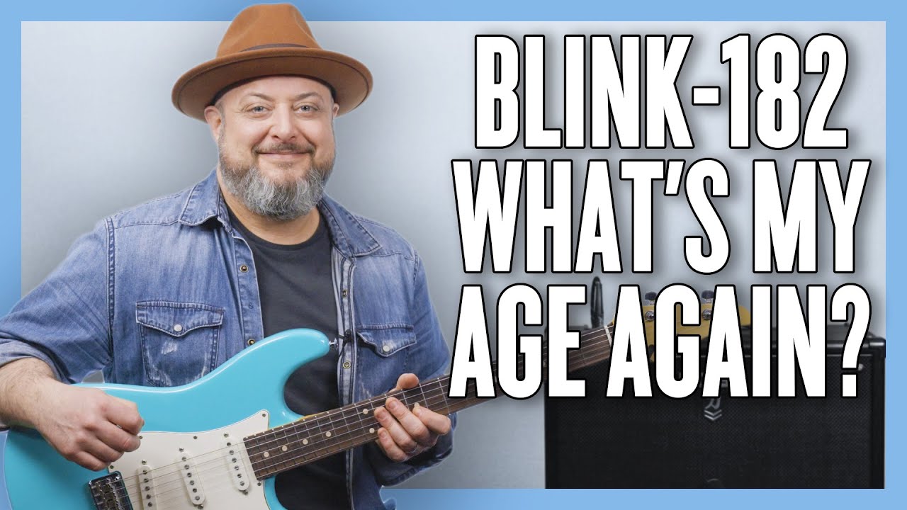 Blink-182 «Сколько мне лет?» Урок игры на гитаре + руководство