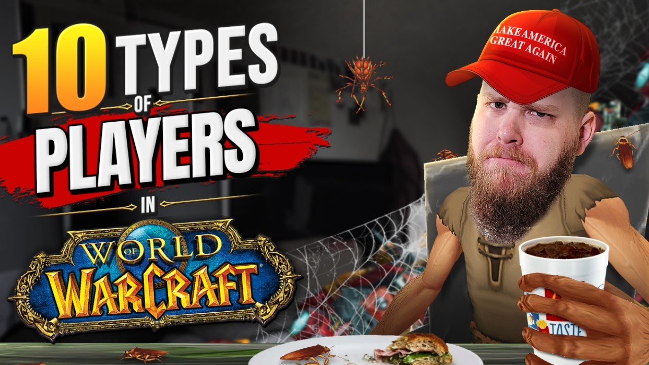 The 10 Types of World of Warcraft Players