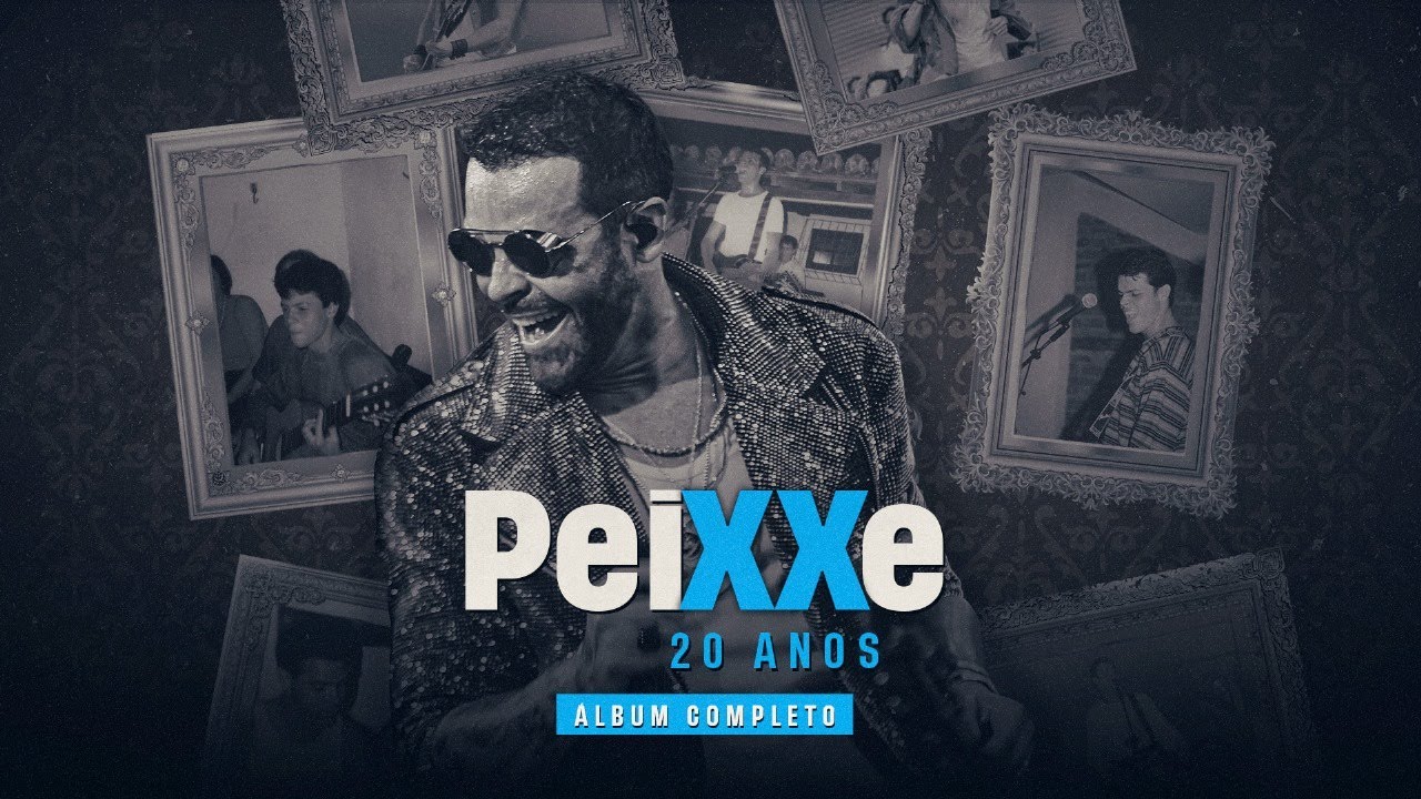 Alexandre Peixe - Peixxe 20 Anos (Álbum Completo)