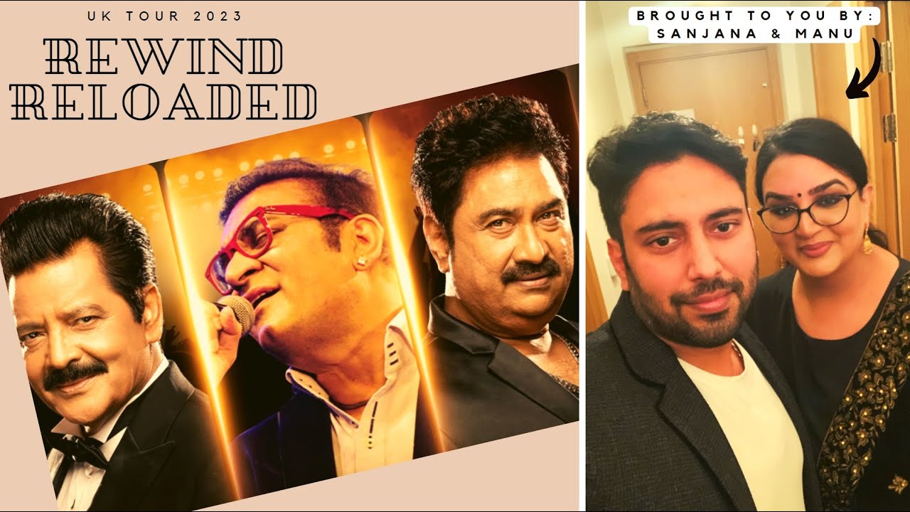 Kumar Sanu, Abhijeet Bhattacharya & Udit Narayan Live in Concert I Rewind Reloaded I OVO Arena I UK