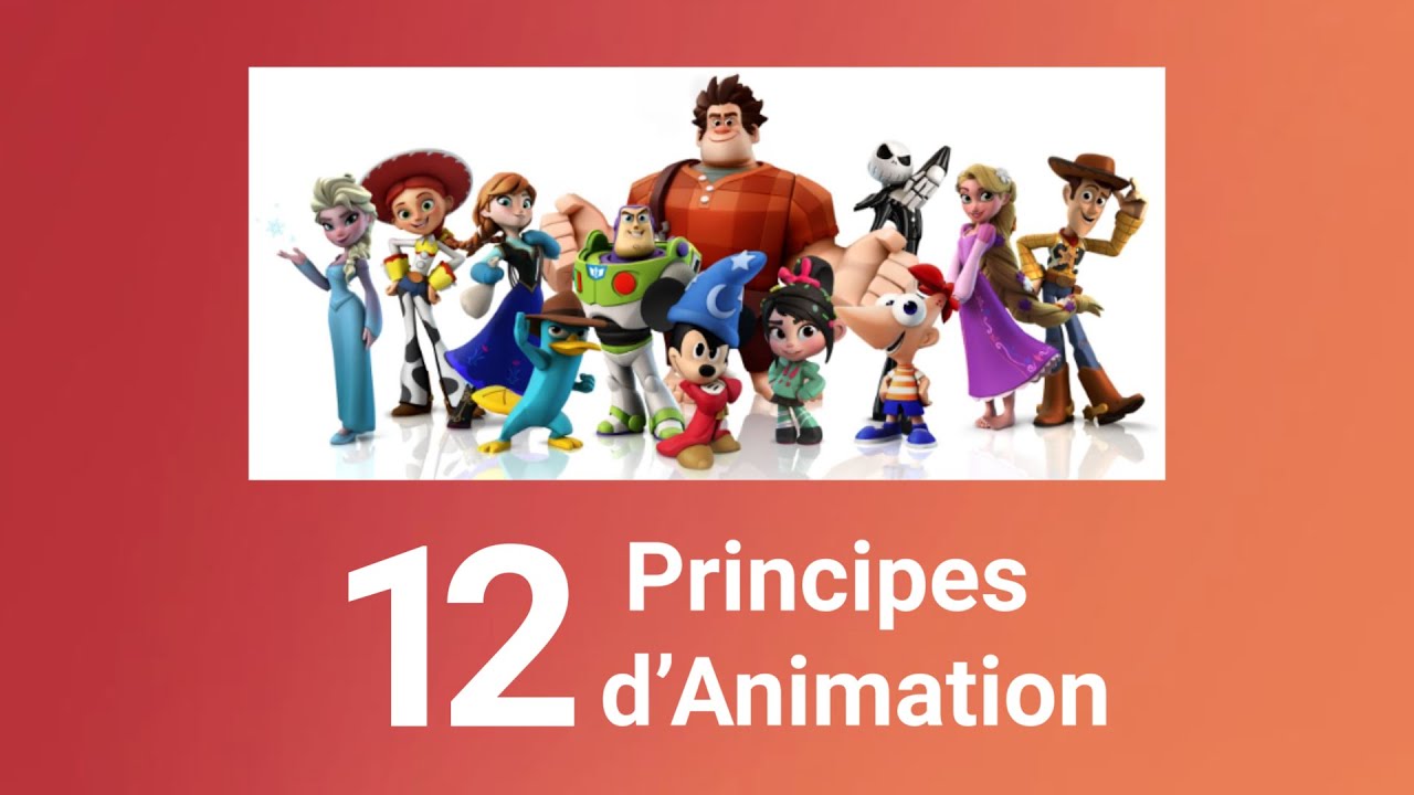 LES 12 PRINCIPES D'ANIMATION ET COMMENT LES UTILISER
