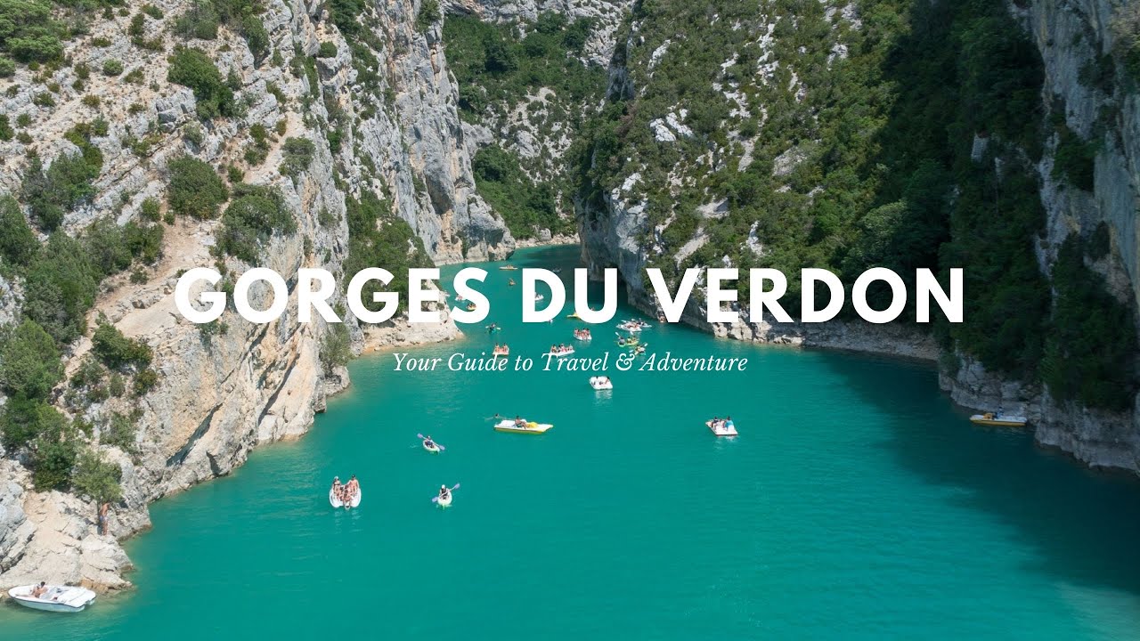 Gorges du Verdon &bull; The European Grand Canyon &bull; France