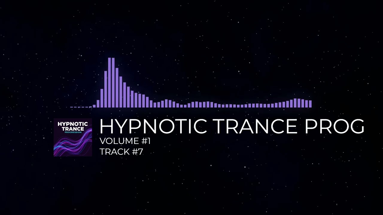 HYPNOTIC TRANCE PROGRESSION - [VOLUME #1] [TRACK #7]