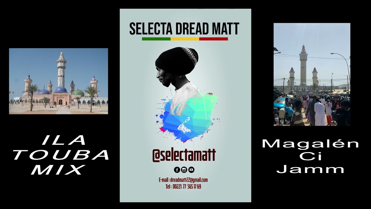 ILA TOUBA MIX - By Selecta Dread Matt