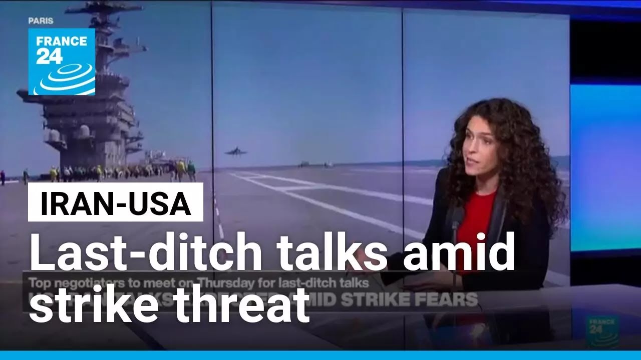 Iran-US set for last-ditch talks as strike fears build • FRANCE 24 English