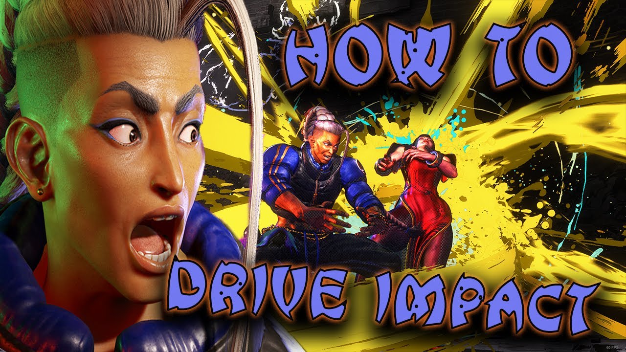 How To Drive Impact [General tech + Jamie only tech] - Street Fighter 6