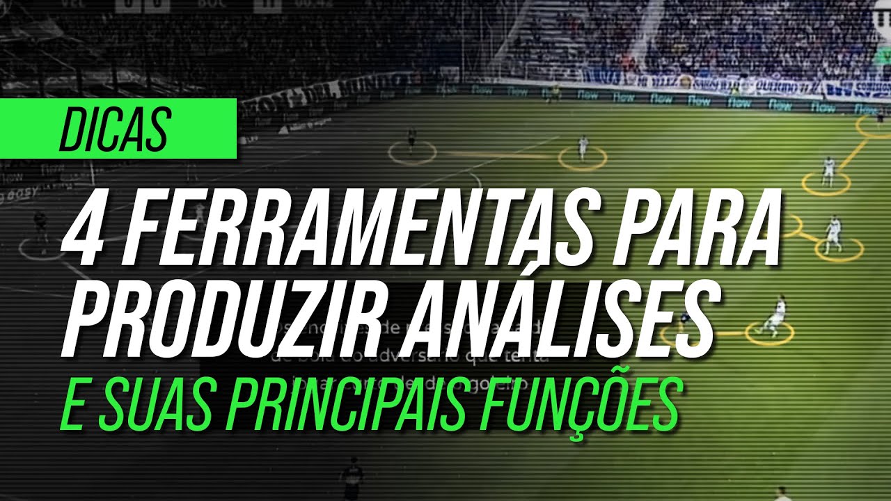OS 4 MELHORES PROGRAMAS PARA FAZER ANÁLISE TÁTICA
