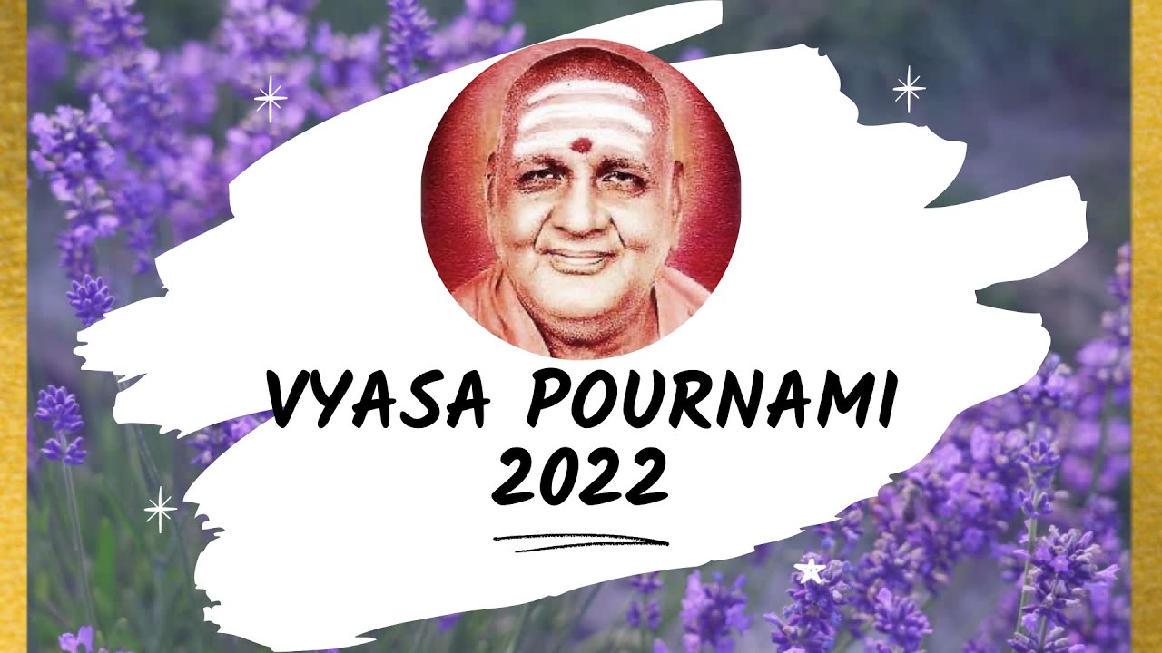 Vyasa Pournami 2022
