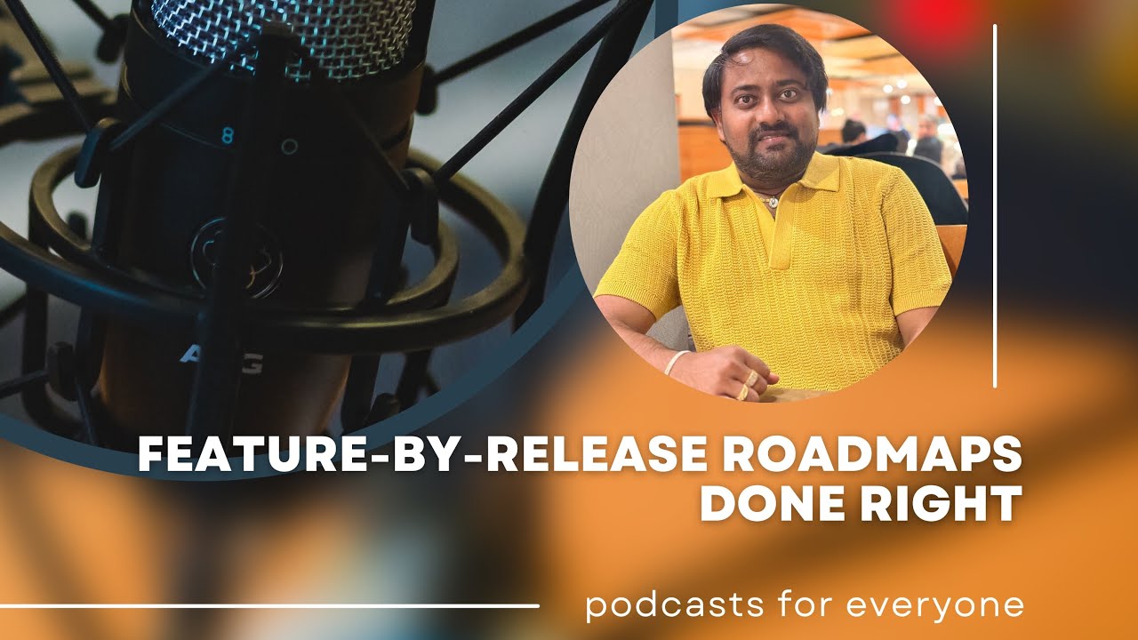 Product Roadmap Series #6: Feature-by-Release Roadmaps Done Right