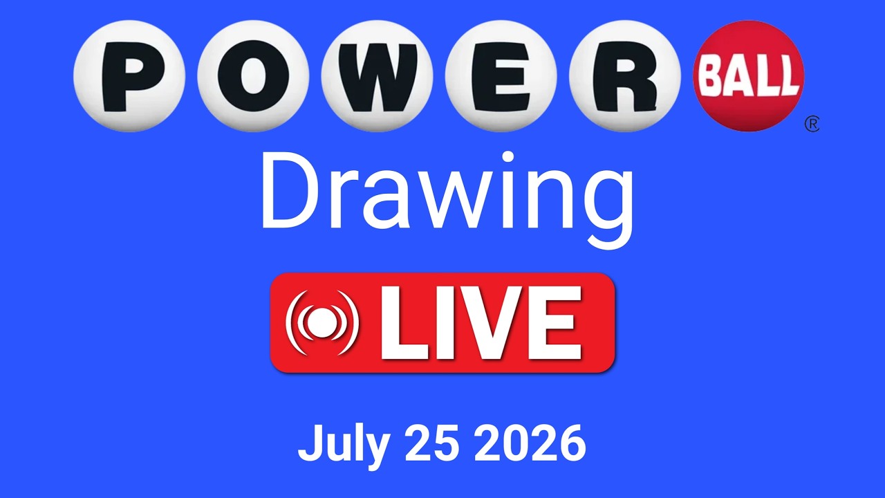 Powerball drawing live Results 25 July 2026 | powerball drawing live today