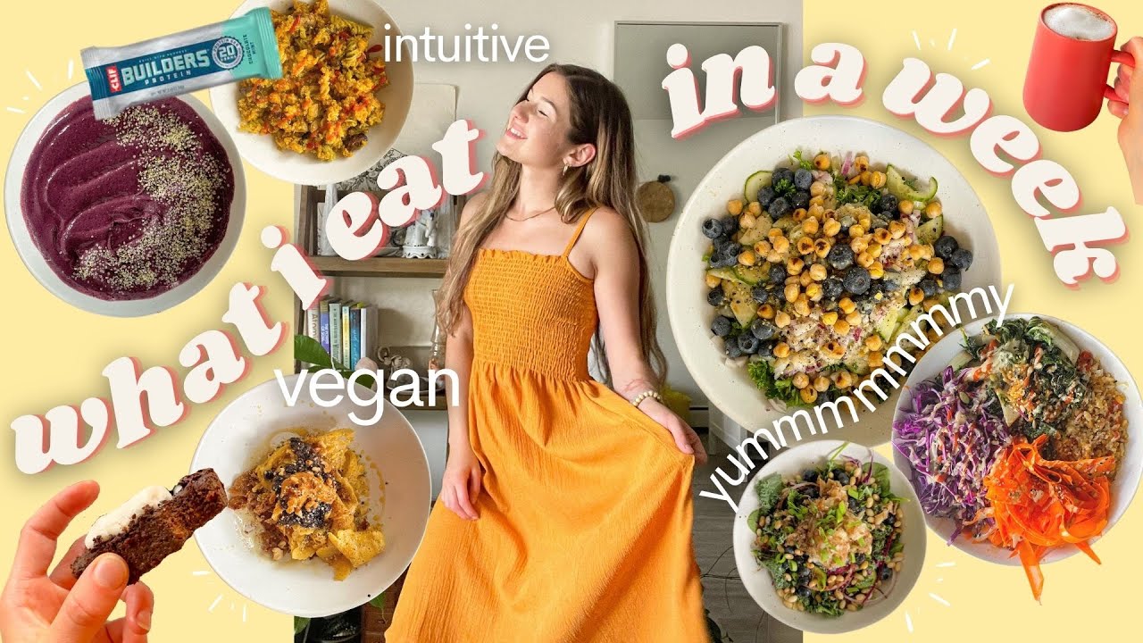 что я ем за неделю - как настоящий интуитивный едок! (веганские + легкие + питательные блюда!)