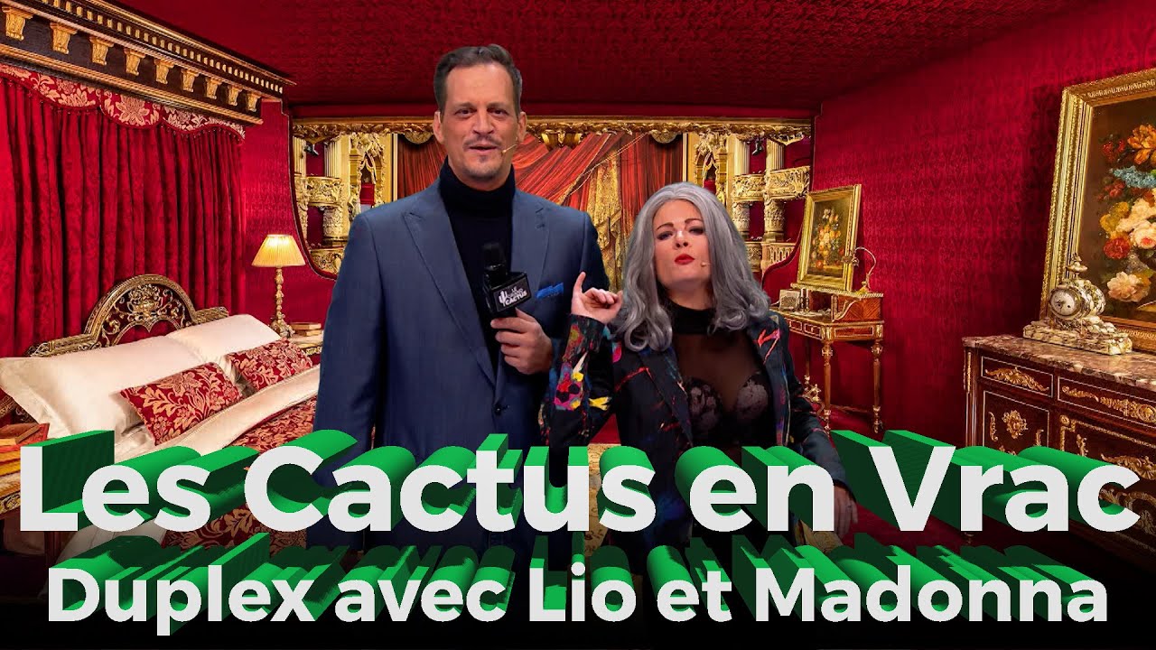 Duplex avec Lio et Madonna dans les Cactus en vrac | Le Grand Cactus 144
