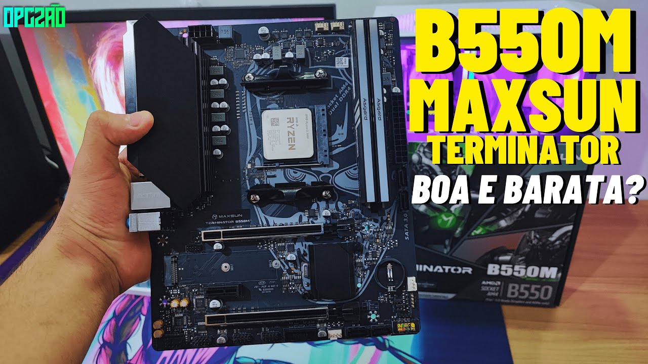 ESSA PLACA É INCRÍVEL! MAXSUN B550M TERMINATOR, BOA, BARATA E COMPLETA - UNBOXING