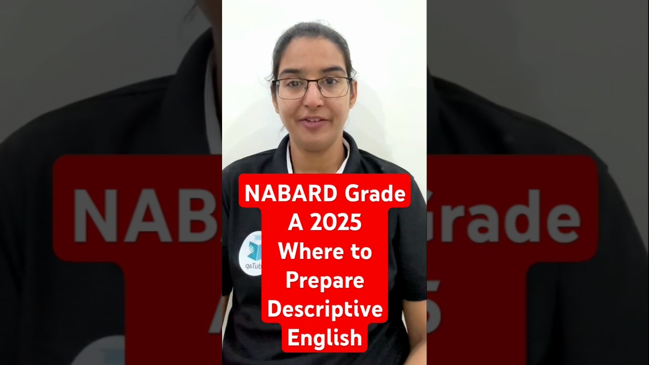 How to Prepare Descriptive English for NABARD Grade A 2025|NABARD Mains Phase 2 Preparation Strategy