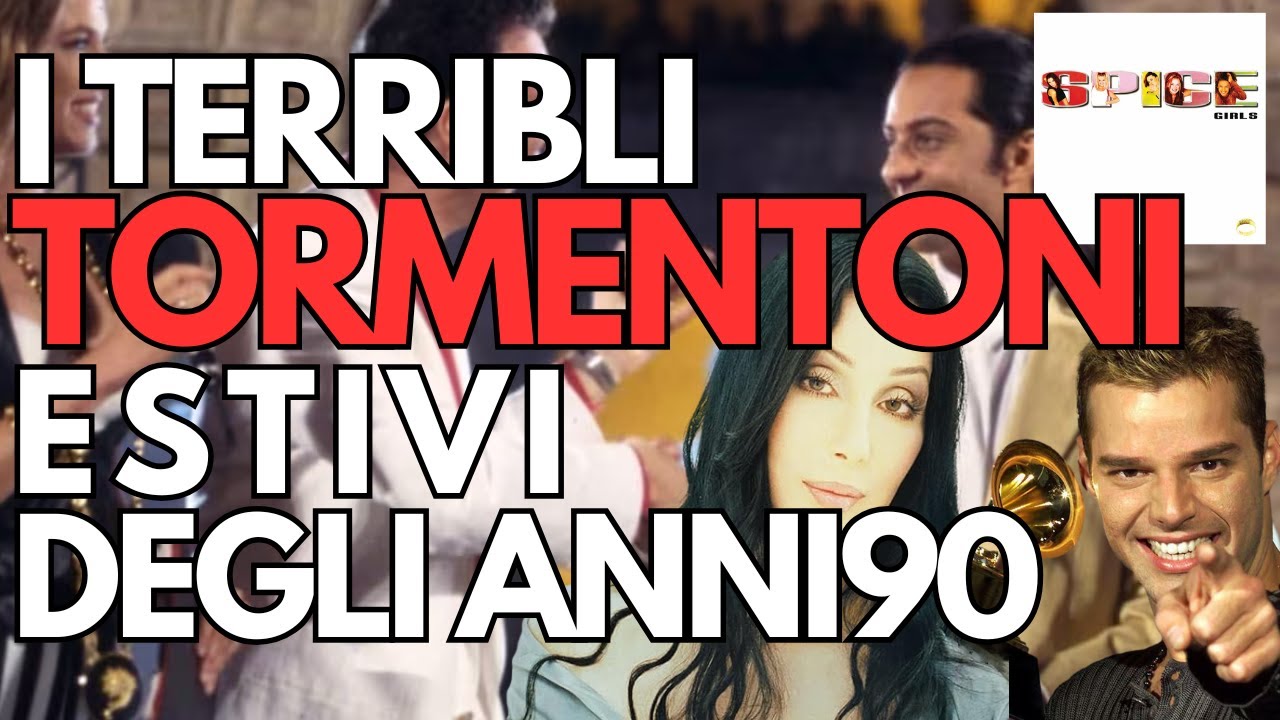 I TERRIBILI TORMENTONI ESTIVI DEGLI ANNI 90
