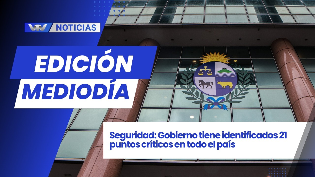 Edición Mediodia 4/3 | Seguridad: Gobierno tiene identificados 21 puntos críticos en todo el país