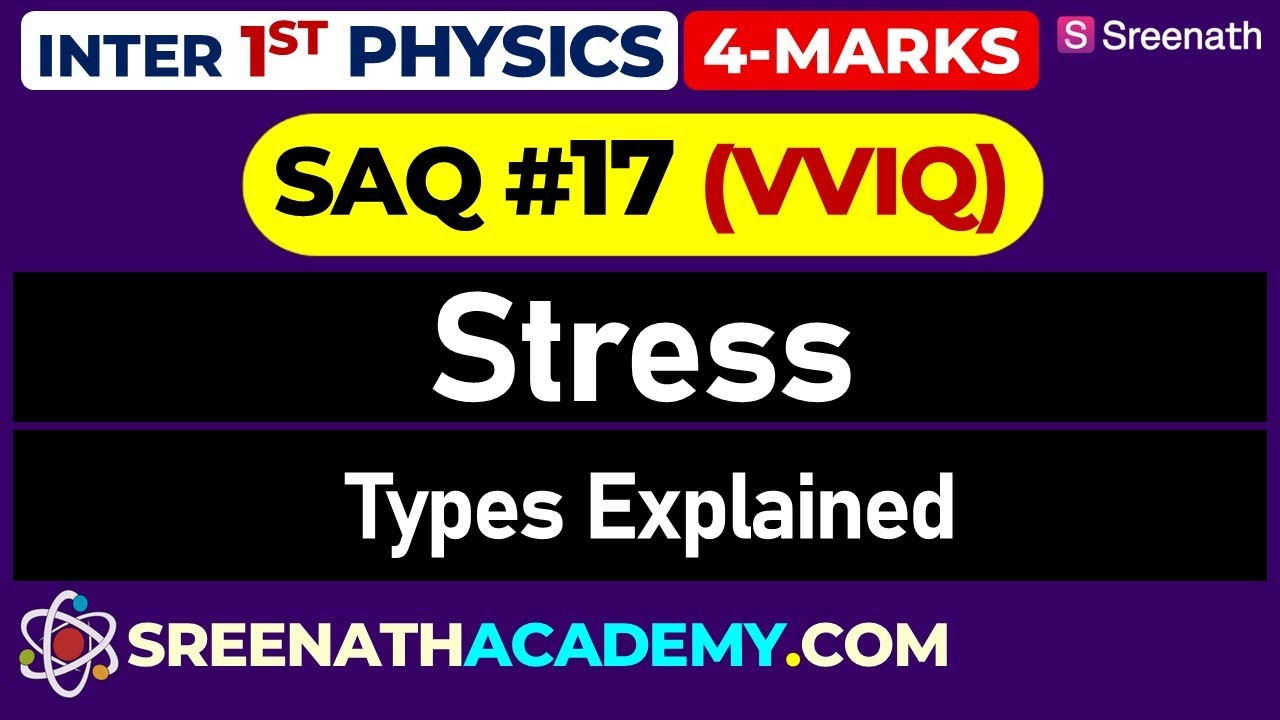 SAQ-17: Physics PYQs | Inter 1st Year | Stress and Its Types (TS, AP)