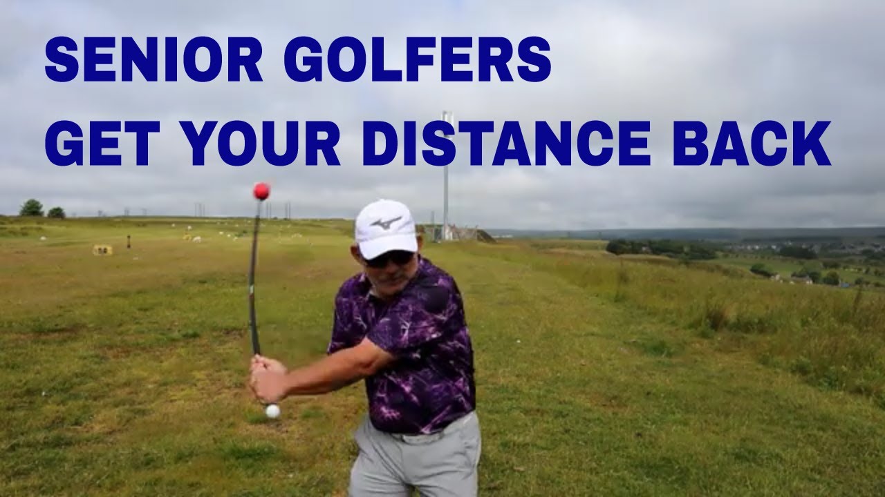 Senior Golfers Get Your Distance Back