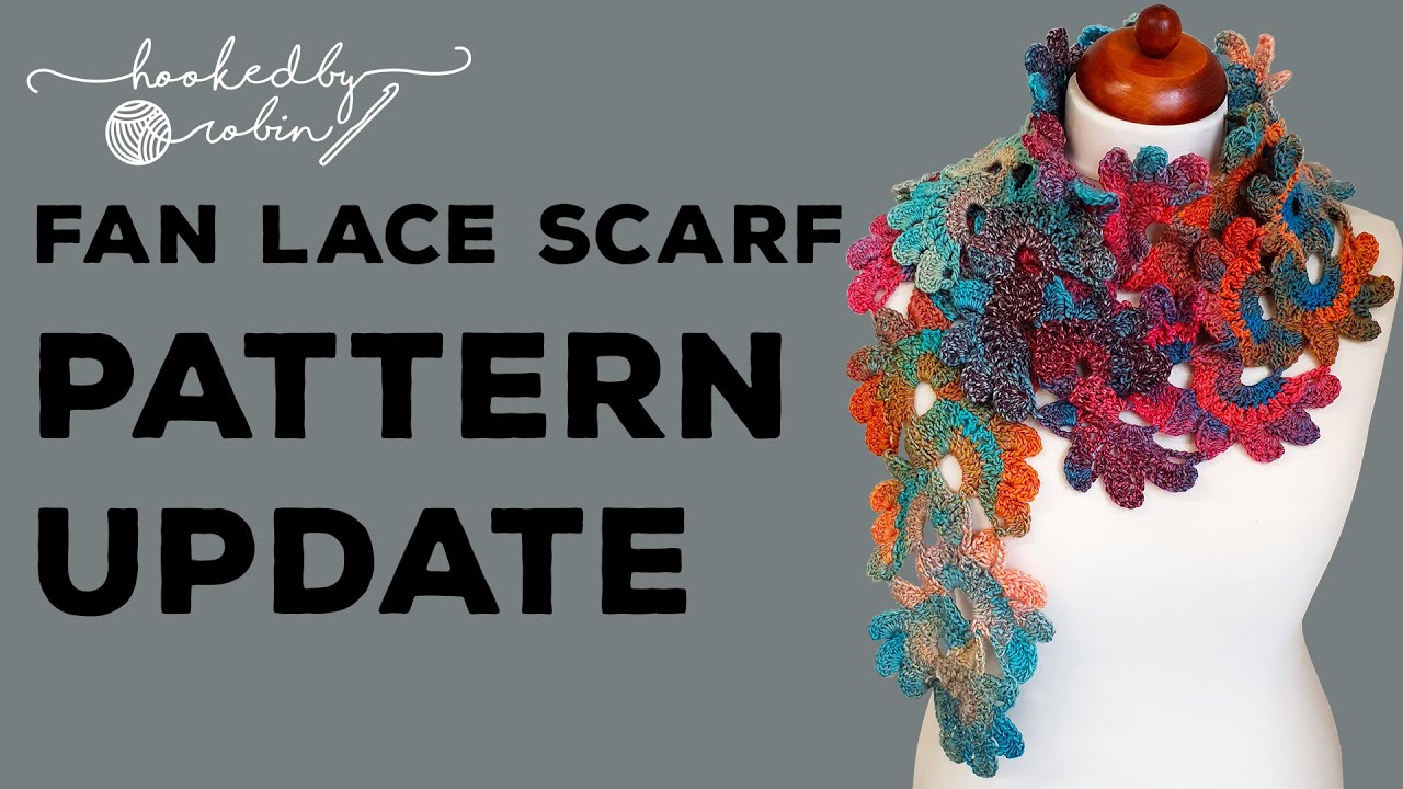 Crochet Fan Lace Scarf PATTERN UPDATE