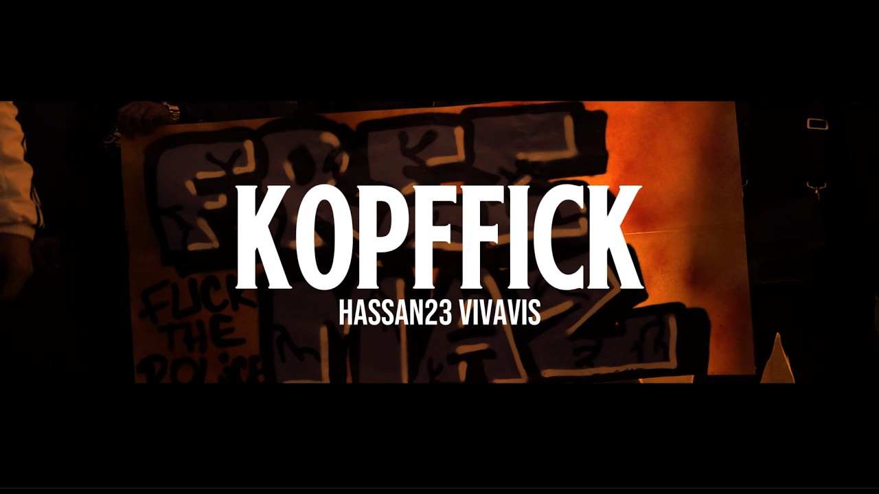 HASSAN23 feat. VIS &Agrave; VIS &laquo;KOPFFICK&raquo; (OFFICIAL 4K VIDEO)