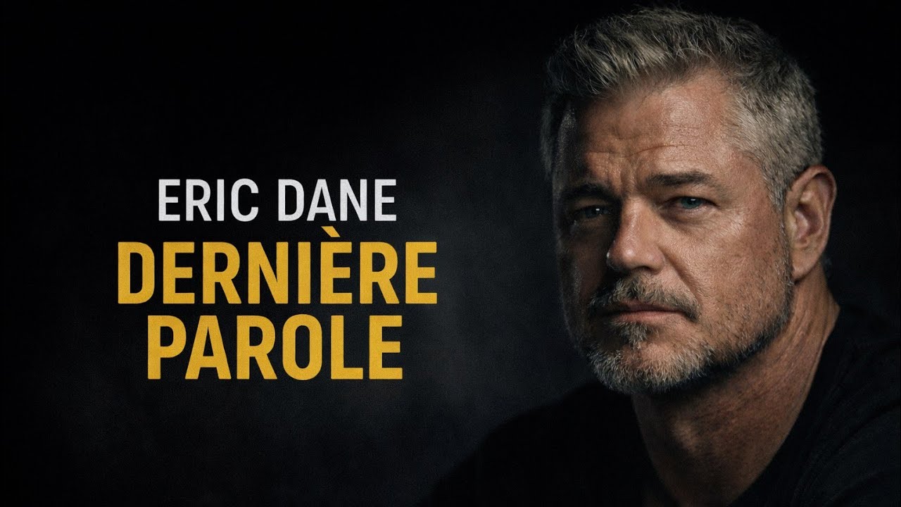 ERIC DANE — Son Dernier Message Avant La Fin