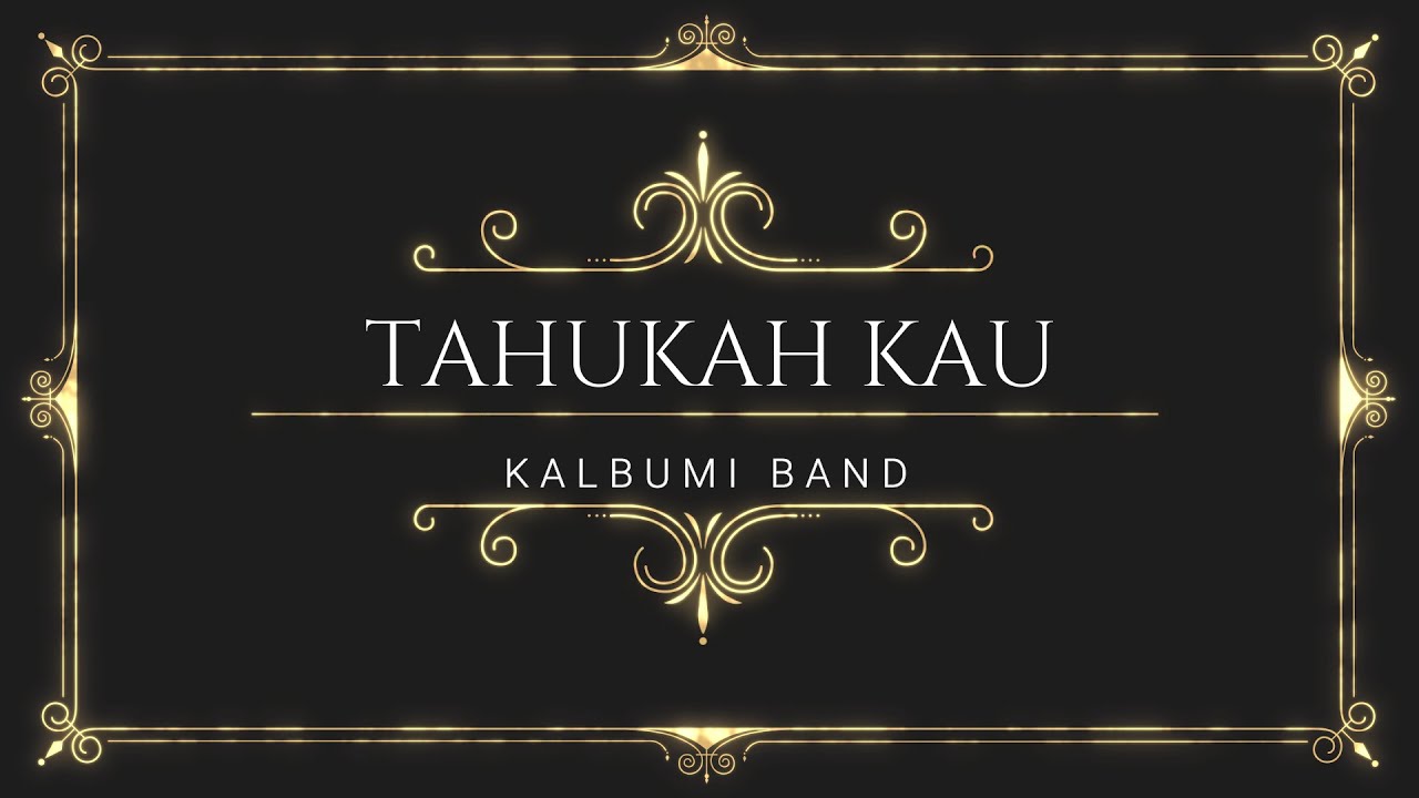 Tahukah Kau - KalBumi Band (Official Music Video)