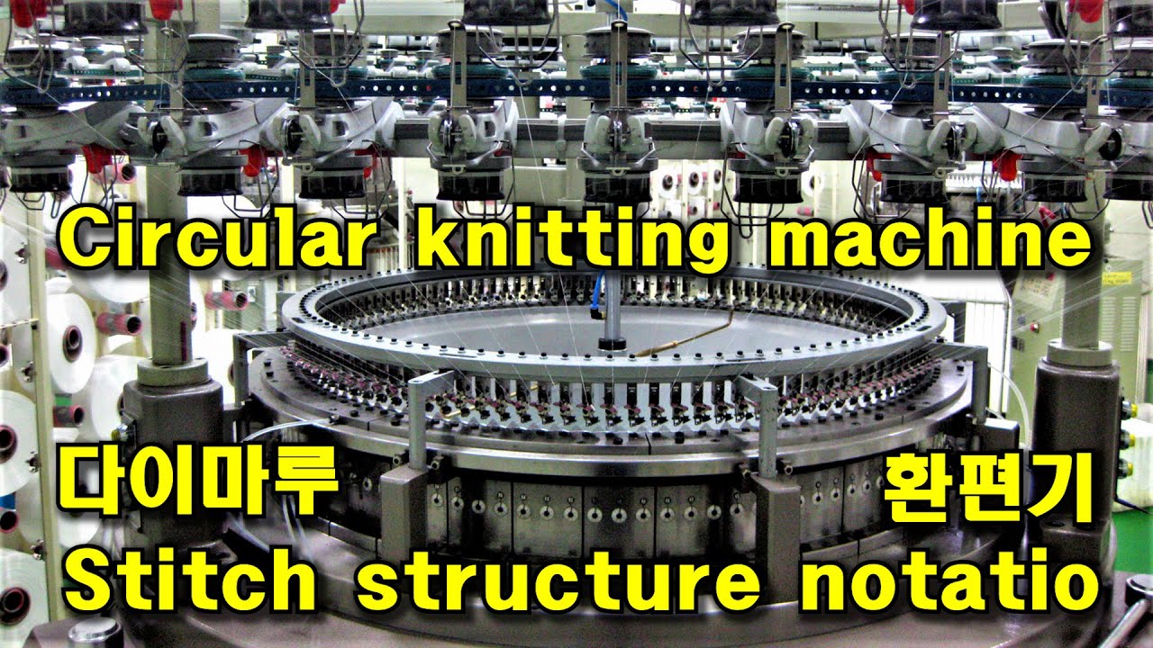 Circular knitting machine. Warp Knitting. Knitted Single Jersey Fabric  Karl mayer 환편기 다이마루 니트 편직 편물