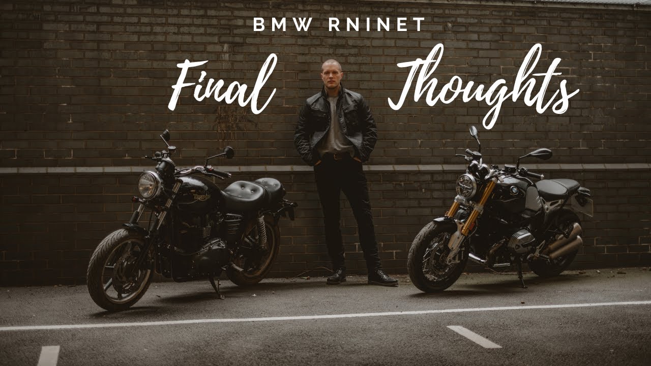 My final thoughts on the BMW RnineT, and Comparing it to my Triumph Bonneville.