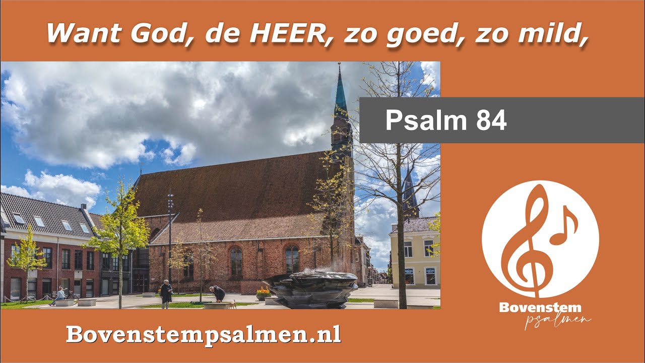 Psalm 84 vers 1 en 6 (samenzang met bovenstem) | Orgel: Martin Mans