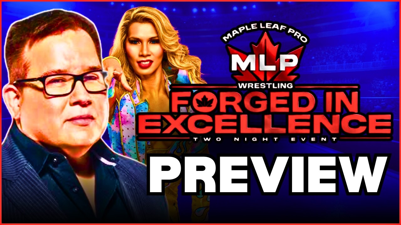 Maple Leaf Pro Wrestling FULL CARD PREVIEW | MLPW Forged in Excellence