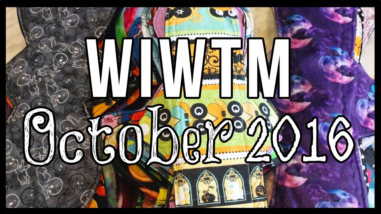 What I Wore This Month - Octoer 2016 - WIWTM - Cloth Pads / RUMPS