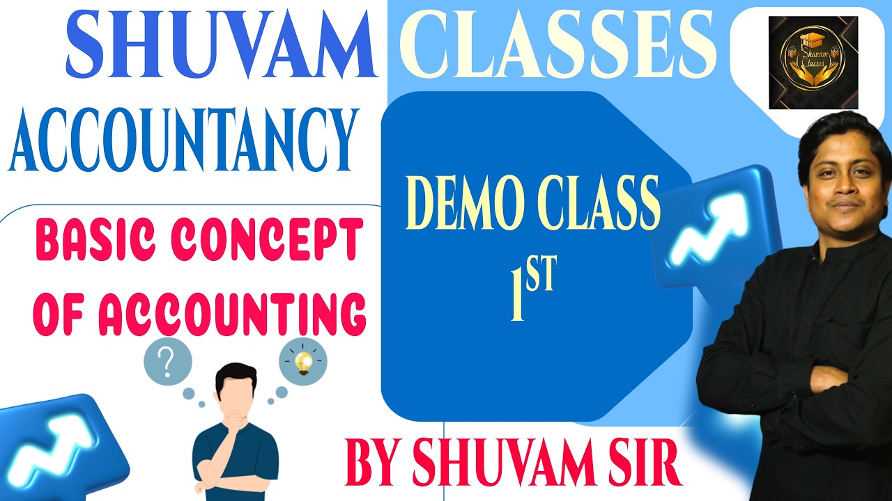 Class 11 Accounting Demo Class 1: Basic Concepts of Accounting | Shuvam Classes by Shuvam Majumder
