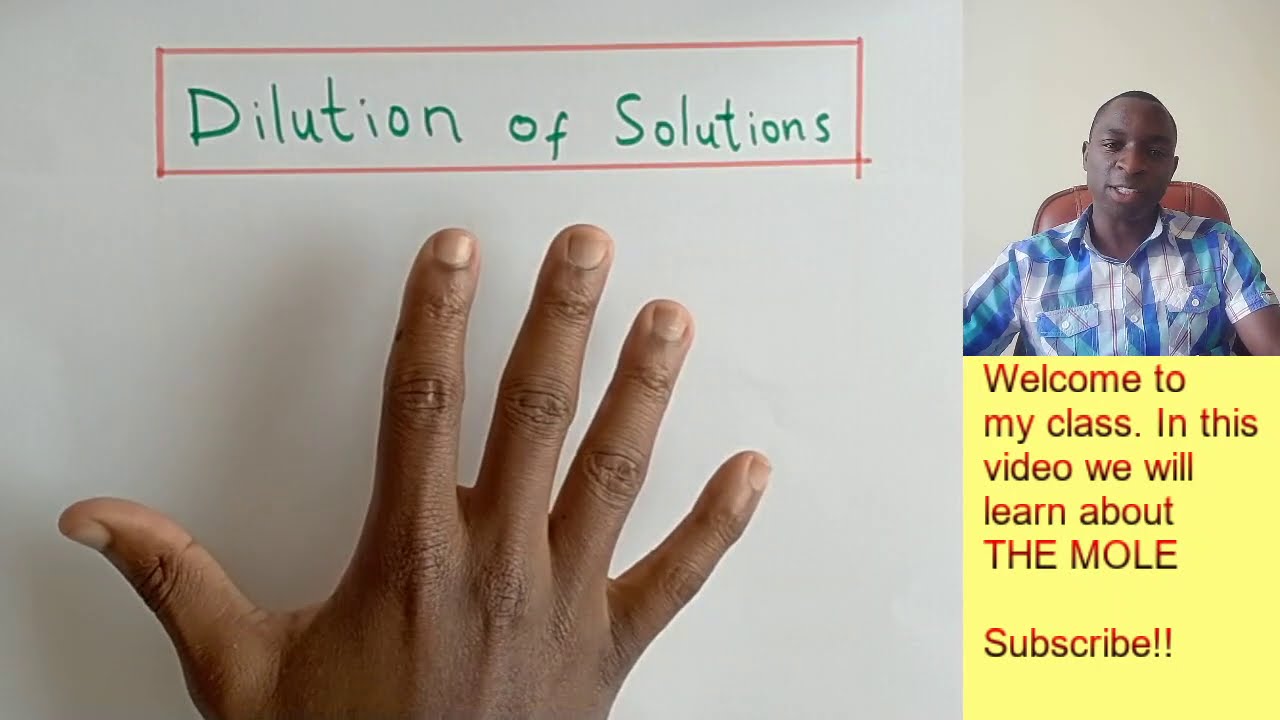 THE MOLE: Dilution of a solution (Calculations)