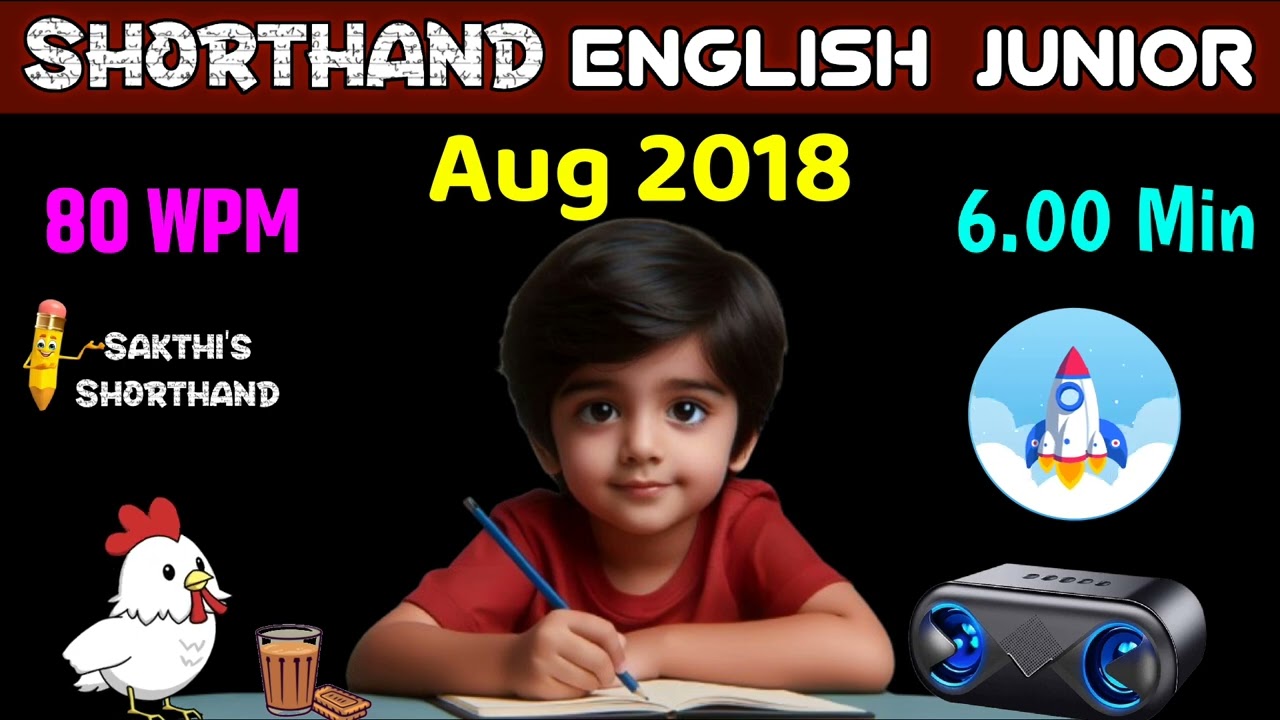 Shorthand English Junior Aug 2018 ✍️ 80 WPM 🚀 6.00 Min