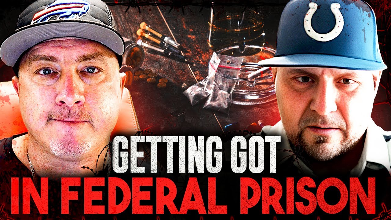 Getting Got In Federal Prison